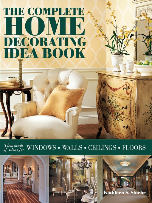 Title details for The Complete Home Decorating Idea Book by Kathleen S. Stoehr - Available